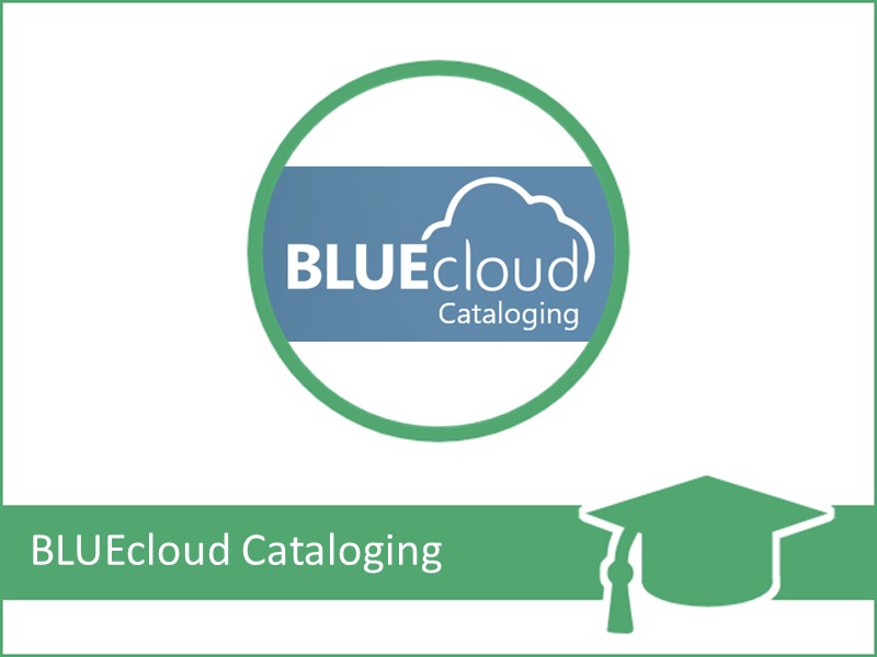 BLUEcloud Cataloging Class (INFOhio Learning Pathways)