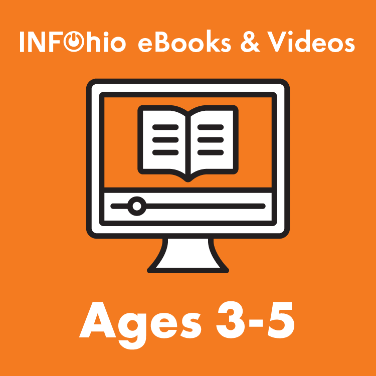 Ages 3-5 INFOhio eBooks & Videos
