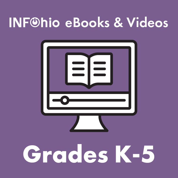 Grades K-5 INFOhio eBooks & Videos